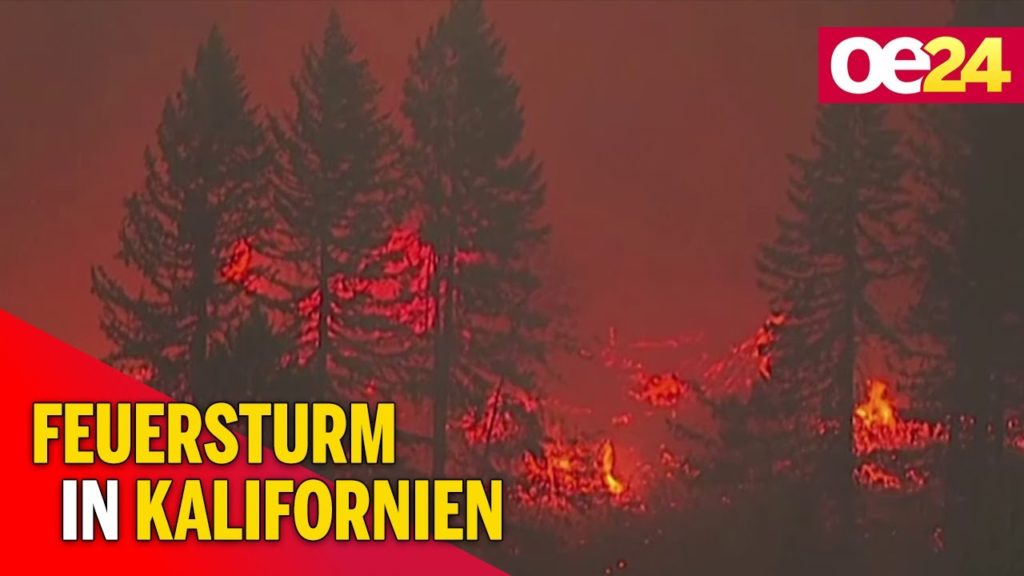 Historischer Feuersturm in Kalifornien