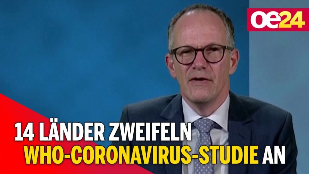 14 Länder zweifeln WHO-Coronavirus-Studie an