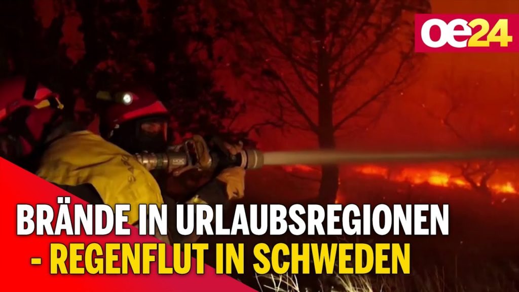 Brände in europäischen Urlaubsregionen - Regenflut in Schweden