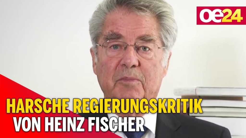 Harsche Regierungskritik von Heinz Fischer