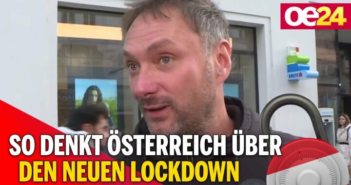 So denkt Österreich über den neuen Lockdown