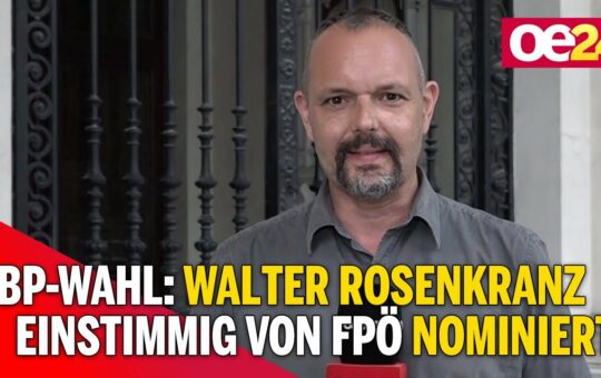 BP-Wahl: Walter Rosenkranz einstimmig von FPÖ nominiert