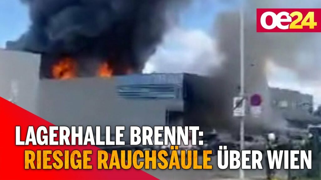 LAGERHALLE BRENNT: Feuerwehr zu Brand in Wien