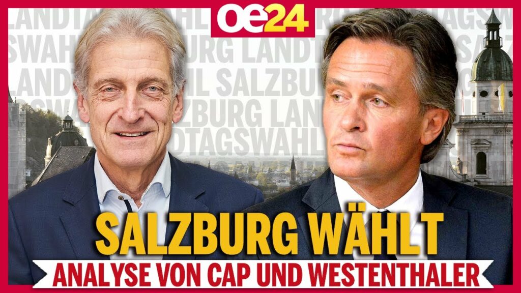 Salzburg wählt: Die Analyse von Cap & Westenthaler