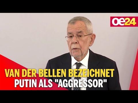 Van der Bellen bezeichnet Putin als “Aggressor”