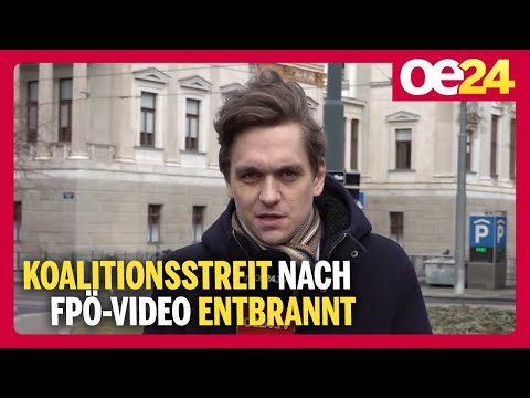 Koalitionsstreit nach FPÖ-Video entbrannt