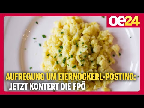 Aufregung um Eiernockerl-Posting: Jetzt kontert die FPÖ