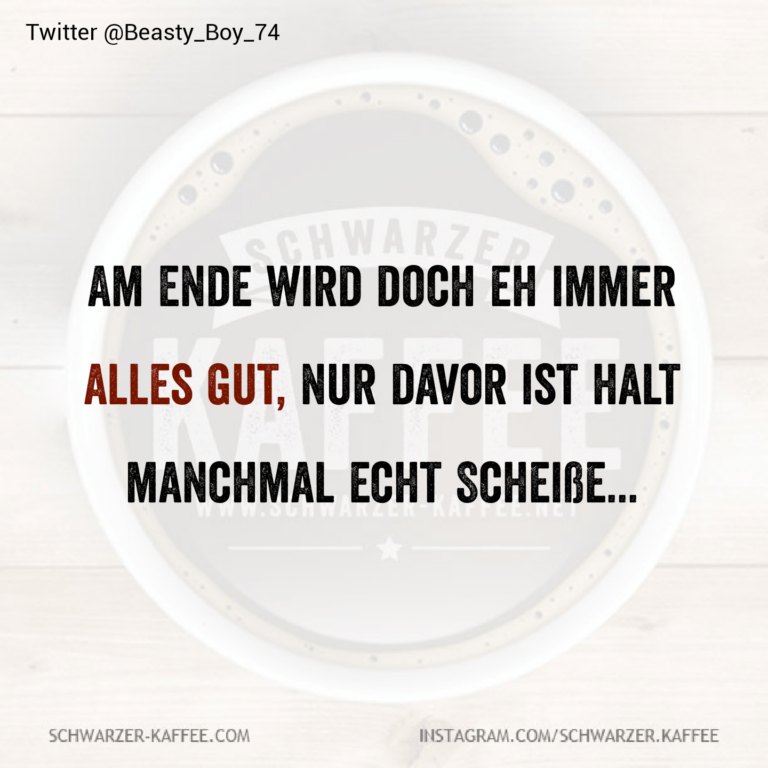 Eh alles gut, oder?