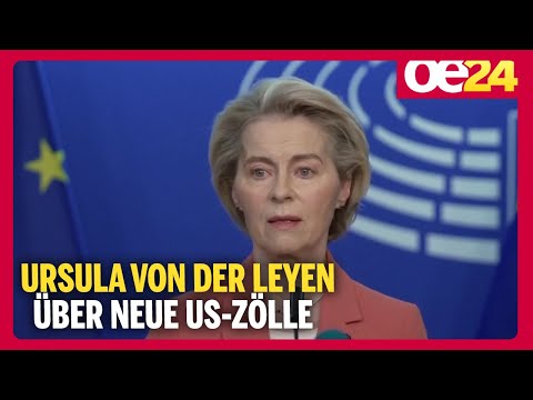 EU kündigt Vergeltung für neue US-Zölle an | Ursula von der Leyen