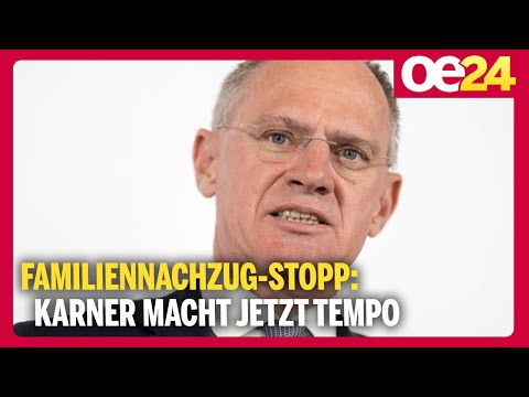 Familiennachzug-Stopp: Karner macht jetzt Tempo