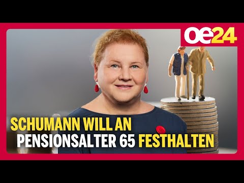 Sozialministerin Schumann will an Pensionsalter 65 festhalten