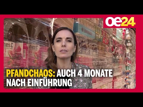 Pfandchaos: Auch 4 Monate nach Einführung