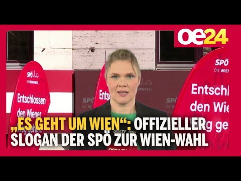 „Es geht um Wien“: Offizieller Slogan der SPÖ zur Wien-Wahl