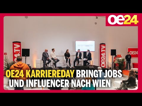 oe24 Karriereday bringt Jobs und Influencer nach Wien | 11.04.2025