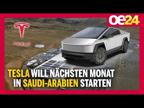 Tesla will nächsten Monat in Saudi-Arabien starten