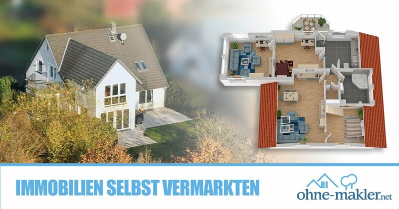 Immobilien ohne Makler verkaufen – die günstige Alternative
