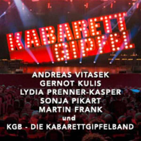 KABARETTGIPFEL 2025 in Wiener Stadthalle: Tickets zu gewinnen