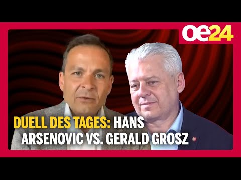 Duell des Tages: Hans Arsenovic vs. Gerald Grosz