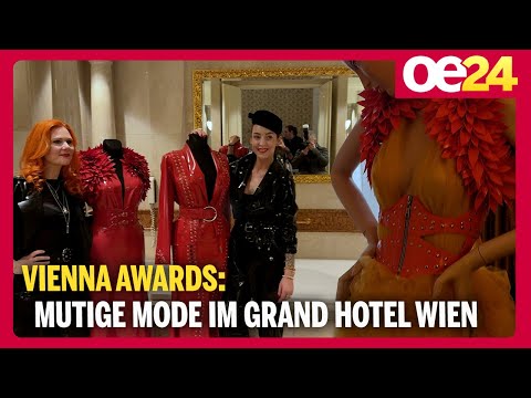 Vienna Awards: Mutige Mode im Grand Hotel Wien