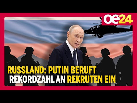 Russland: Putin beruft Rekordzahl an Rekruten ein