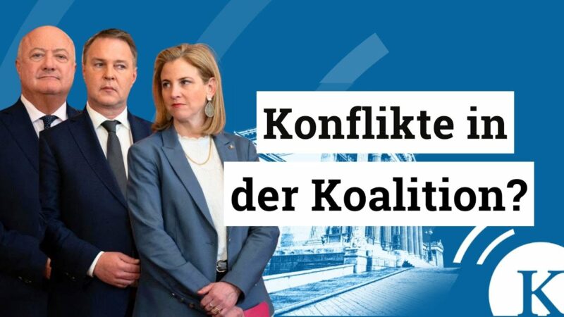 “Leben und leben lassen” – Wo es hinter den Kulissen der Koalition kracht