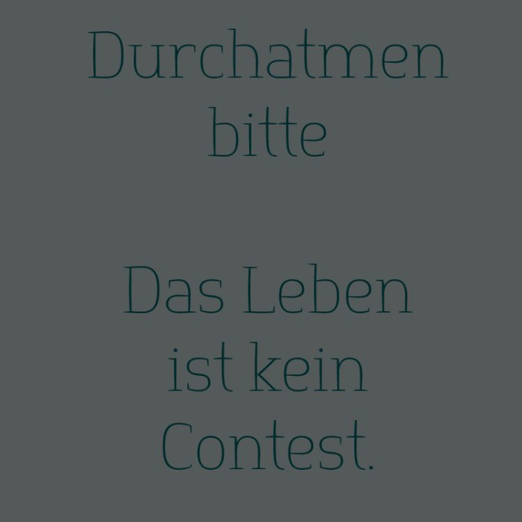 Das Leben ist ein Contest