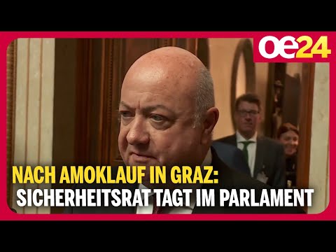 Nach Amoklauf in Graz: Sicherheitsrat tagt im Parlament