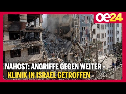 Nahost: Angriffe gegen weiter – Klinik in Israel getroffen | Heinz Gärtner