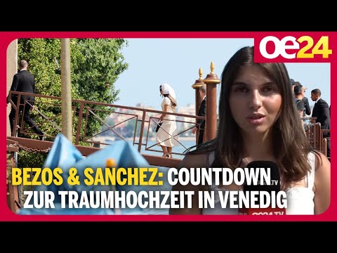 Promis, Proteste & Amore – Bezos & Sanchez: Countdown zur Traumhochzeit in Venedig