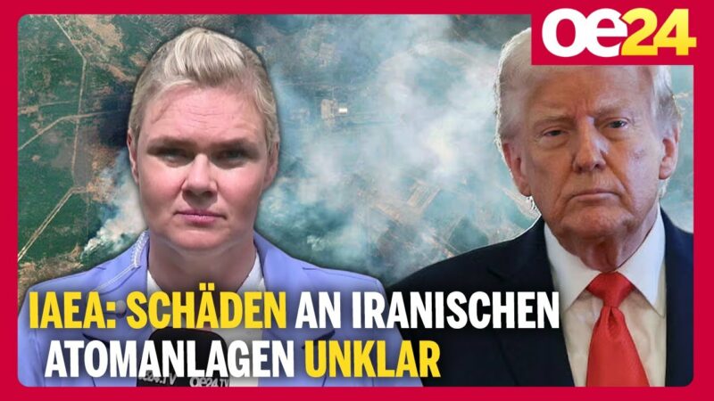 IAEA: Schäden an iranischen Atomanlagen unklar
