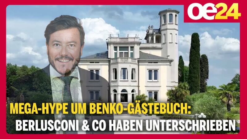 Mega-Hype um Benko-Gästebuch: Berlusconi & Co haben unterschrieben