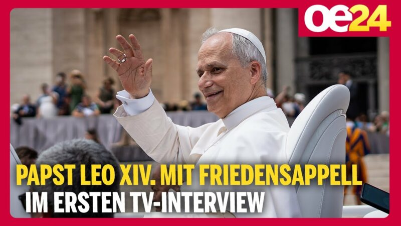 Papst Leo XIV. mit Friedensappell im ersten TV-Interview