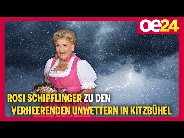 Promi-Wirtin Rosi Schipflinger zu den verheerenden Unwettern in Kitzbühel