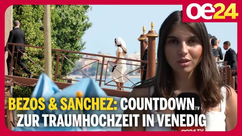 Promis, Proteste & Amore – Bezos & Sanchez: Countdown zur Traumhochzeit in Venedig