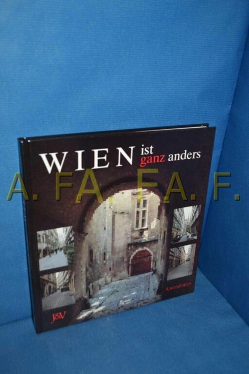 Wien, ganz anders