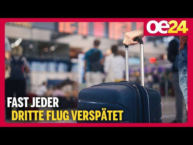 Fast jeder dritte Flug VERSPÄTET