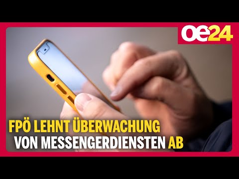 FPÖ lehnt Überwachung von Messengerdiensten ab