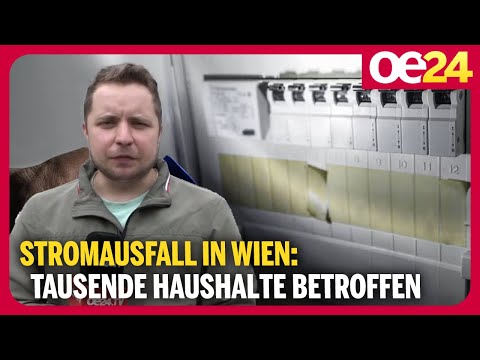 Stromausfall in Wien: Tausende Haushalte betroffen